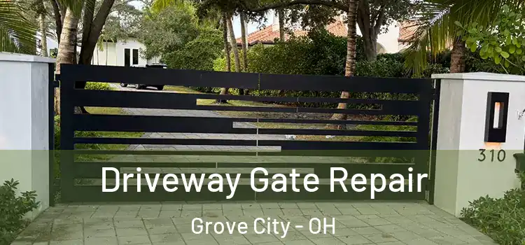 Driveway Gate Repair Grove City - OH